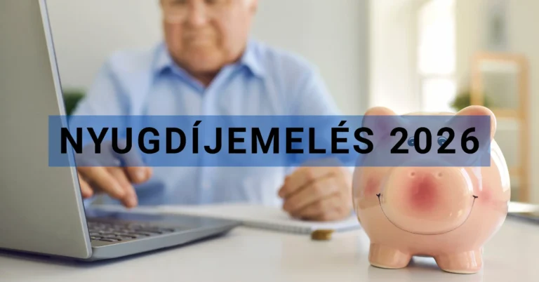 Nyugdíjemelés 2026 – ennyi lesz az összege!